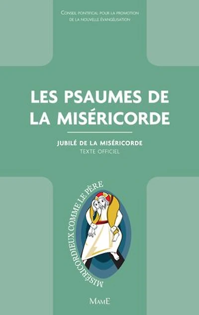 Les psaumes de la miséricorde: jubilé miséricorde