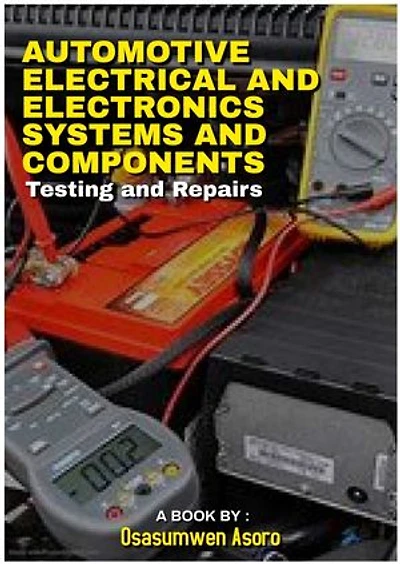 Automotive Electrical and Electronic Systems and Components: Use of Multimeter and testlight for Automotive Electrical Diagnostics