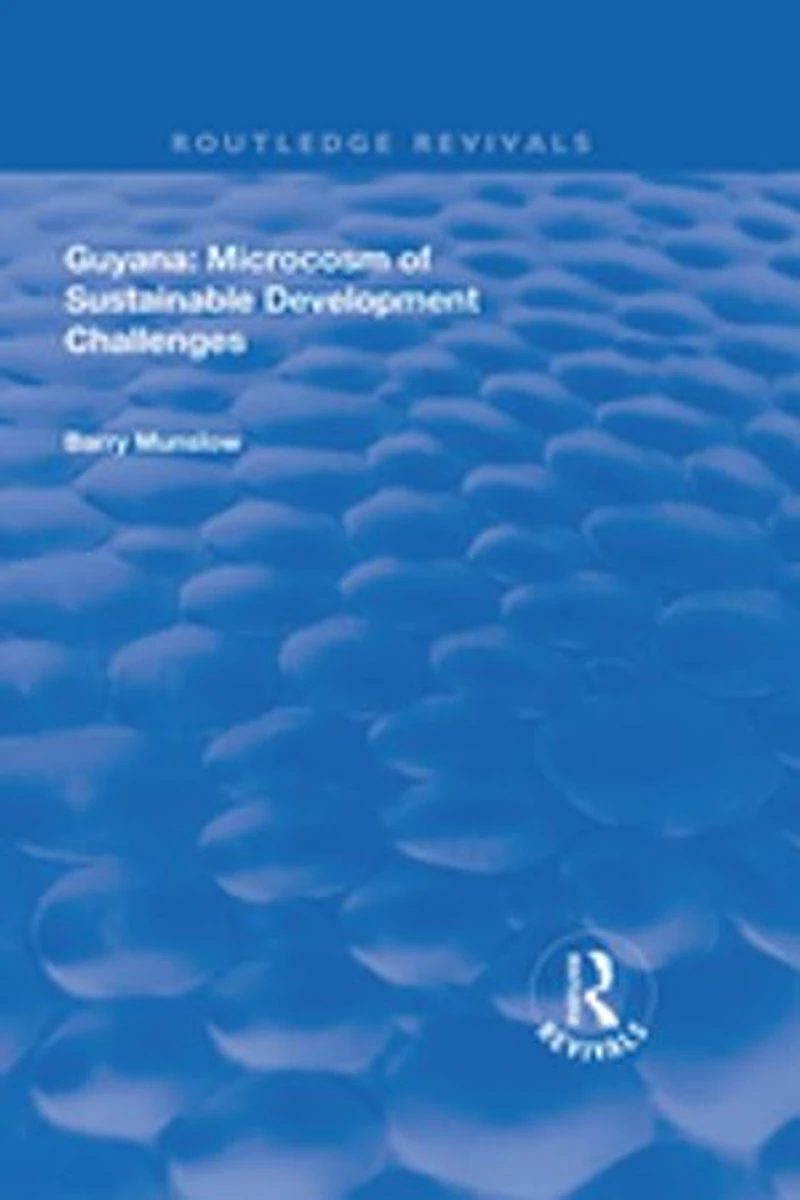 Guyana: Microcosm Of Sustainable Development Challenges