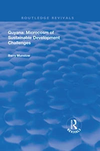 Guyana: Microcosm Of Sustainable Development Challenges