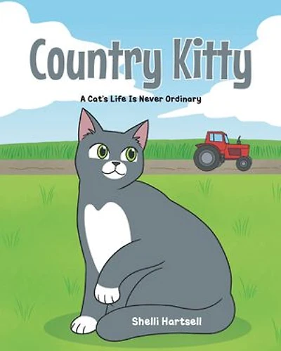 Country Kitty: A Cat's Life is Never Ordinary
