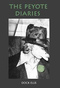 The Peyote Diaries: A memoir of mania