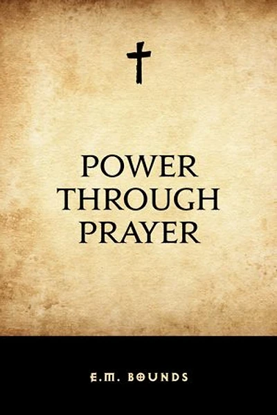 Power Through Prayer