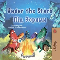 Under the Stars Під Зорями: English Ukrainian Bilingual Collection