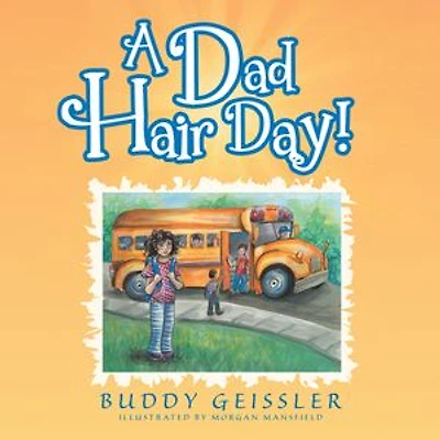 A Dad Hair Day!