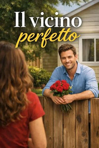 Il vicino perfetto