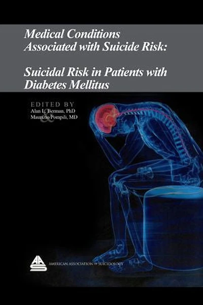 Medical Conditions Associated with Suicide Risk: Suicidal Risk in Patients with Diabetes Mellitus