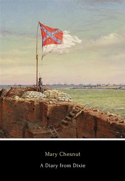 A Diary from Dixie: A Journal of the Confederacy, 1860-1865