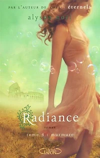 Radiance - Tome 4: Murmure
