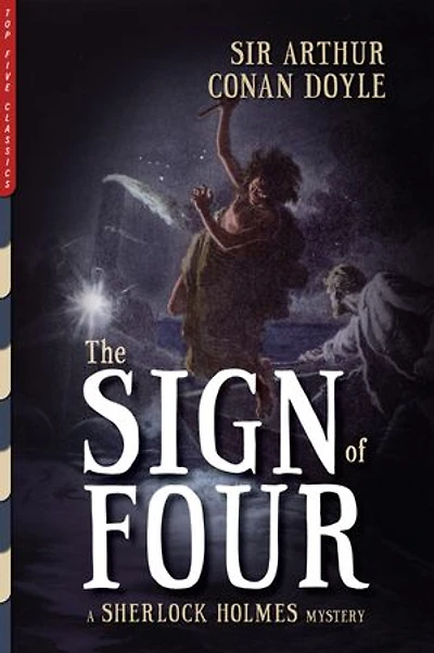 The Sign of Four: A Sherlock Holmes Mystery
