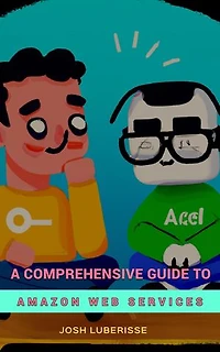 A Comprehensive Guide to Amazon Web Services