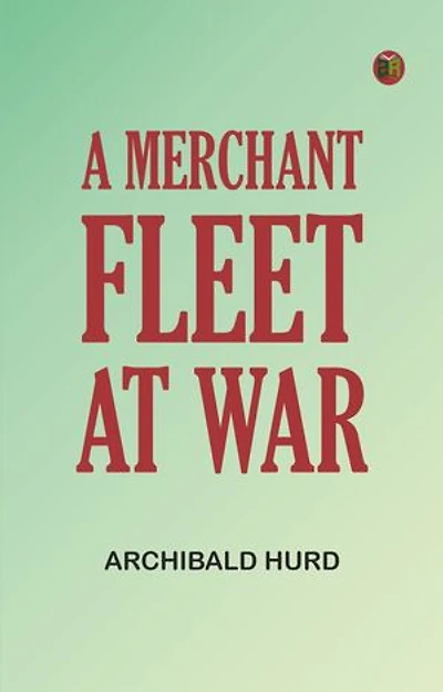 A Merchant Fleet at War