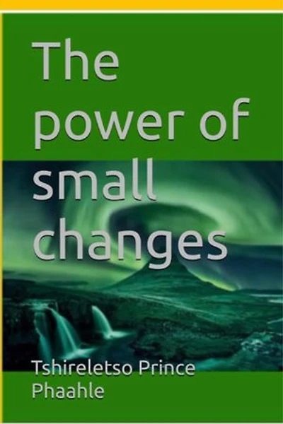 The power of small changes