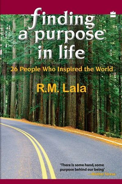 Finding A Purpose Life: 26 People Who Inspired The World