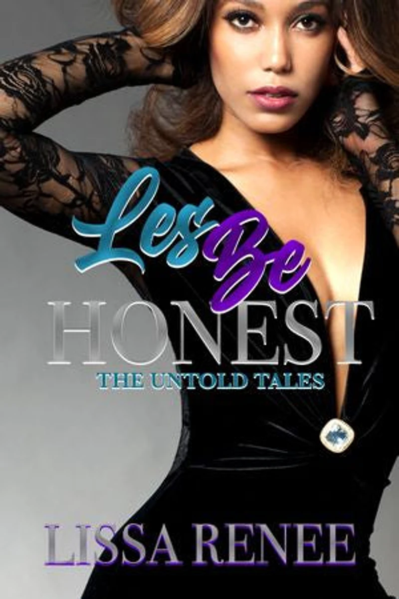 Les Be HONEST: THE UNTOLD TALES