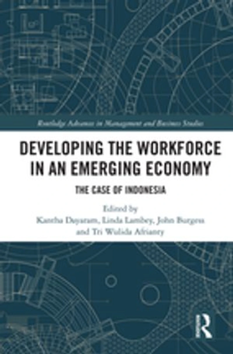 Developing The Workforce an Emerging Economy: Case of Indonesia