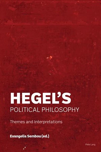 Hegel's Political Philosophy: Themes and Interpretations