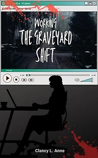 Working the Graveyard Shift