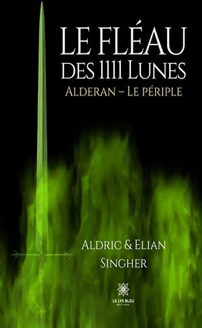 Le Fléau des 1111 Lunes: Alderan : Le périple