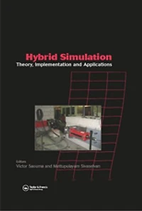 Hybrid Simulation: Theory, Implementation and Applications