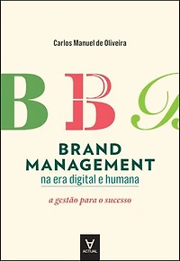 Brand Management na era Digital e Humana