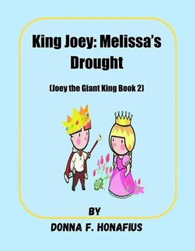 King Joey: Melissa's Drought [Joey the Giant King Book 2