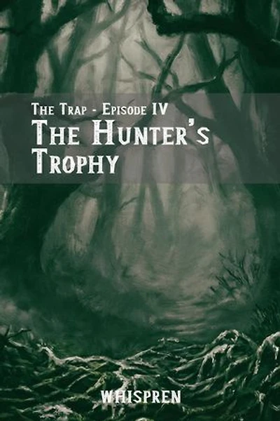 The Hunter's Trophy: The Trap, #4