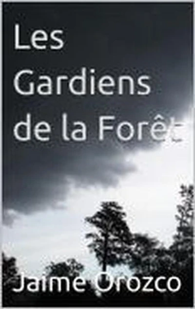 Les Gardiens de la Forêt
