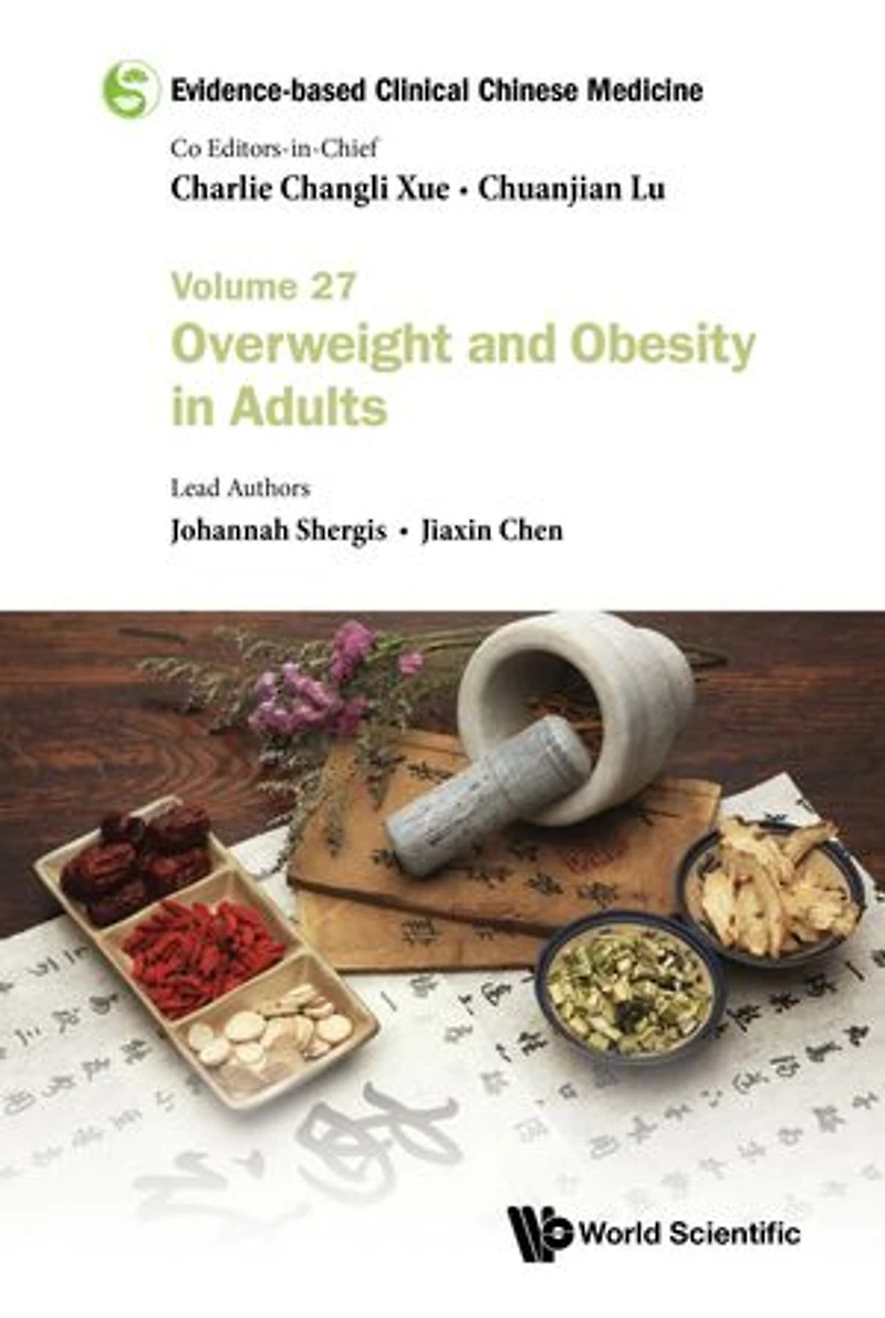 Evidence-based Clinical Chinese Medicine - Volume 27: Overweight And Obesity Adults