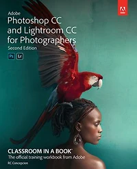 Adobe Photoshop and Lightroom Classic CC Classroom in a Book (2019 release)