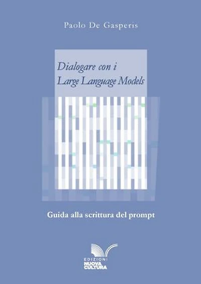 Dialogare con i Large Language Models: Guida alla scrittura del prompt