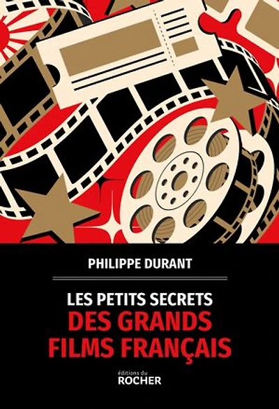 Les petits secrets des grands films français