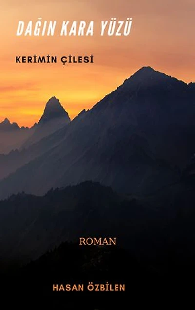 DAĞIN KARA YÜZÜ: ROMAN