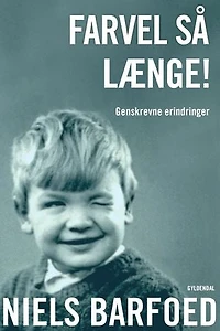 Farvel så længe!: Genskrevne erindringer