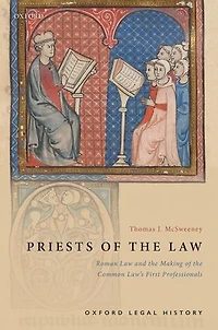 Priests of the Law: Roman Law and Making Common Law's First Professionals