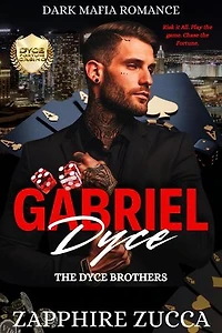 Gabriel Dyce: The Dyce Brothers: DYCE FORTUNE SERIES, #2