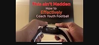 This Aint Madden: How To Effectively Coach Youth Football: Youth Football, #1