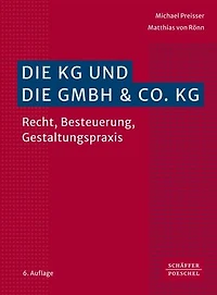 Die KG und die GmbH & Co. KG: Recht, Besteuerung, Gestaltungspraxis