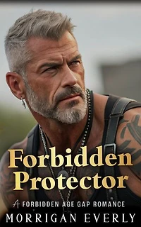 Forbidden Protector: A Forbidden Age Gap Romance