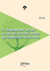 Le développement durable au sein des marchés publics des collectivités territoriales