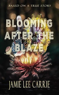BLOOMING AFTER THE BLAZE; Three Years on the Run