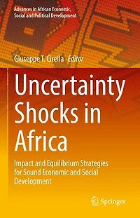 Uncertainty Shocks Africa: Impact and Equilibrium Strategies for Sound Economic Social Development