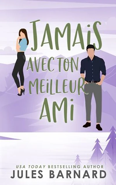 Jamais avec ton meilleur ami