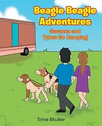 Beagle Adventures: Savanna and Tybee Go Camping