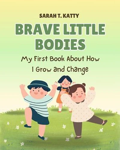 Brave Little Bodies