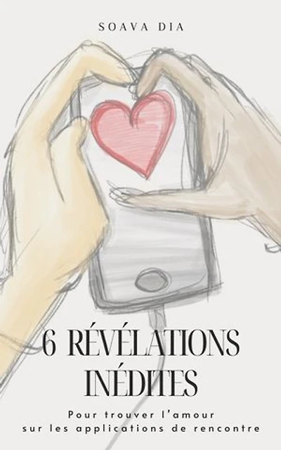 6 révélations inédites pour trouver l'amour sur les applications de rencontre