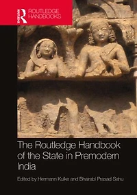 the Routledge Handbook of State Premodern India