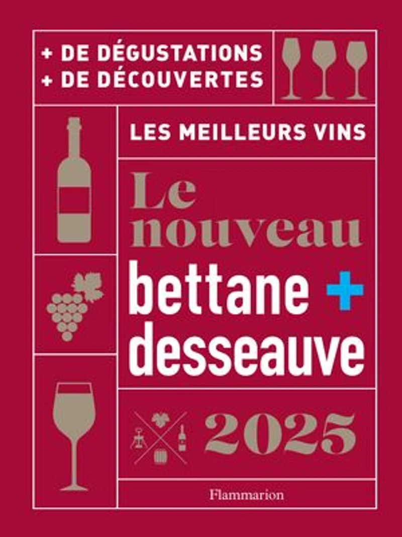 Le nouveau Bettane et Desseauve 2025