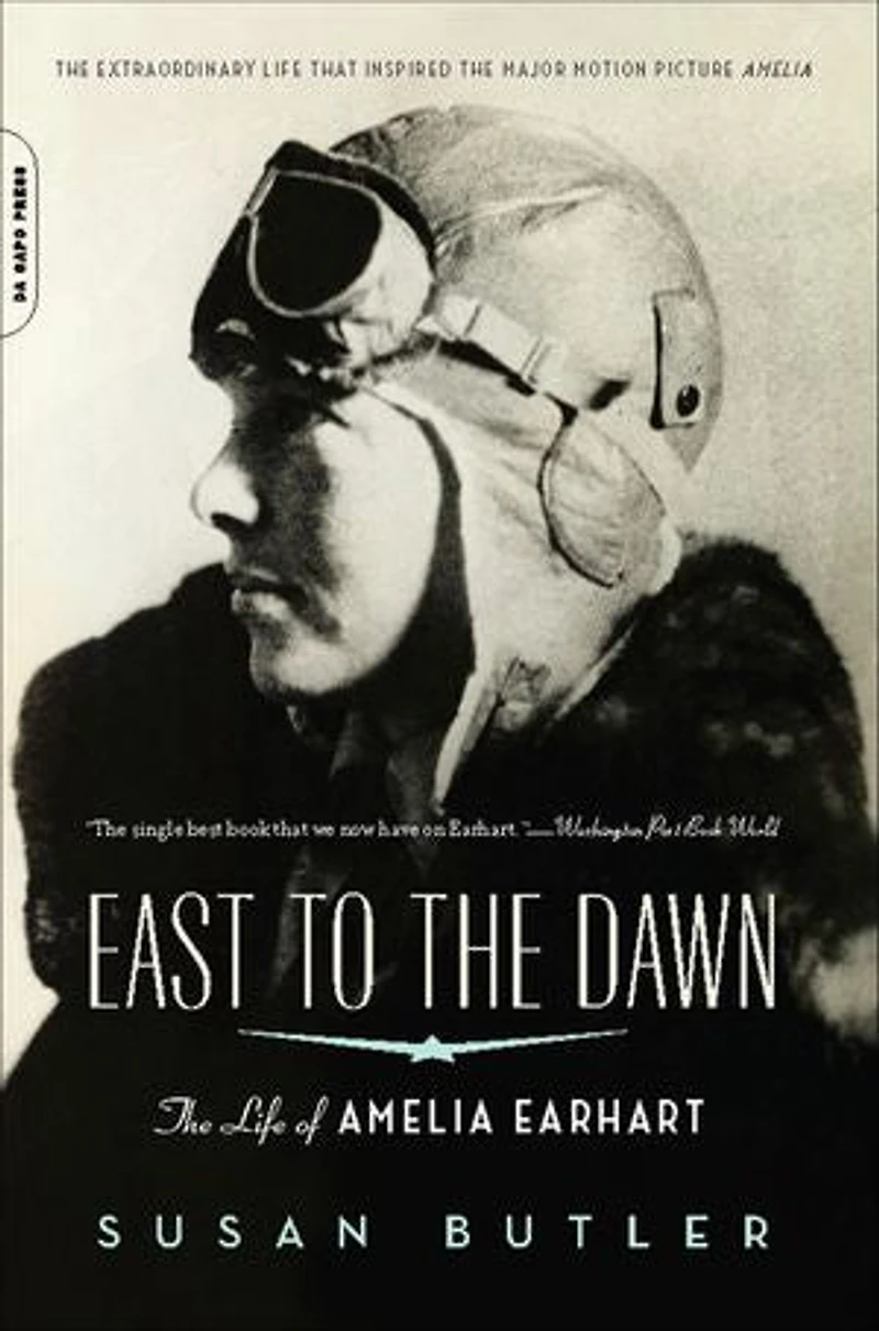 East to The Dawn: Life of Amelia Earhart