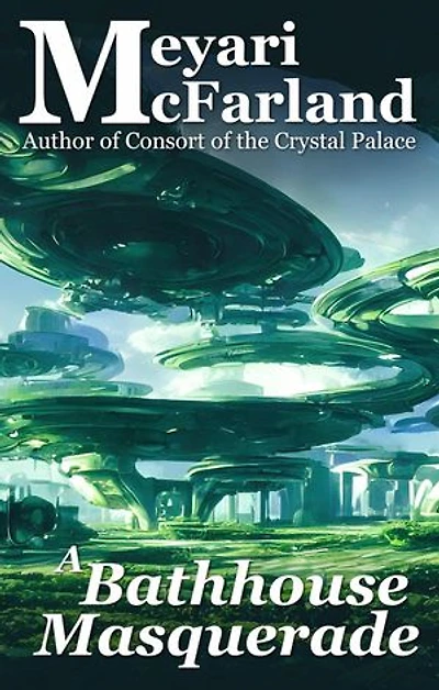A Bathhouse Masquerade: The Drath Series, #27